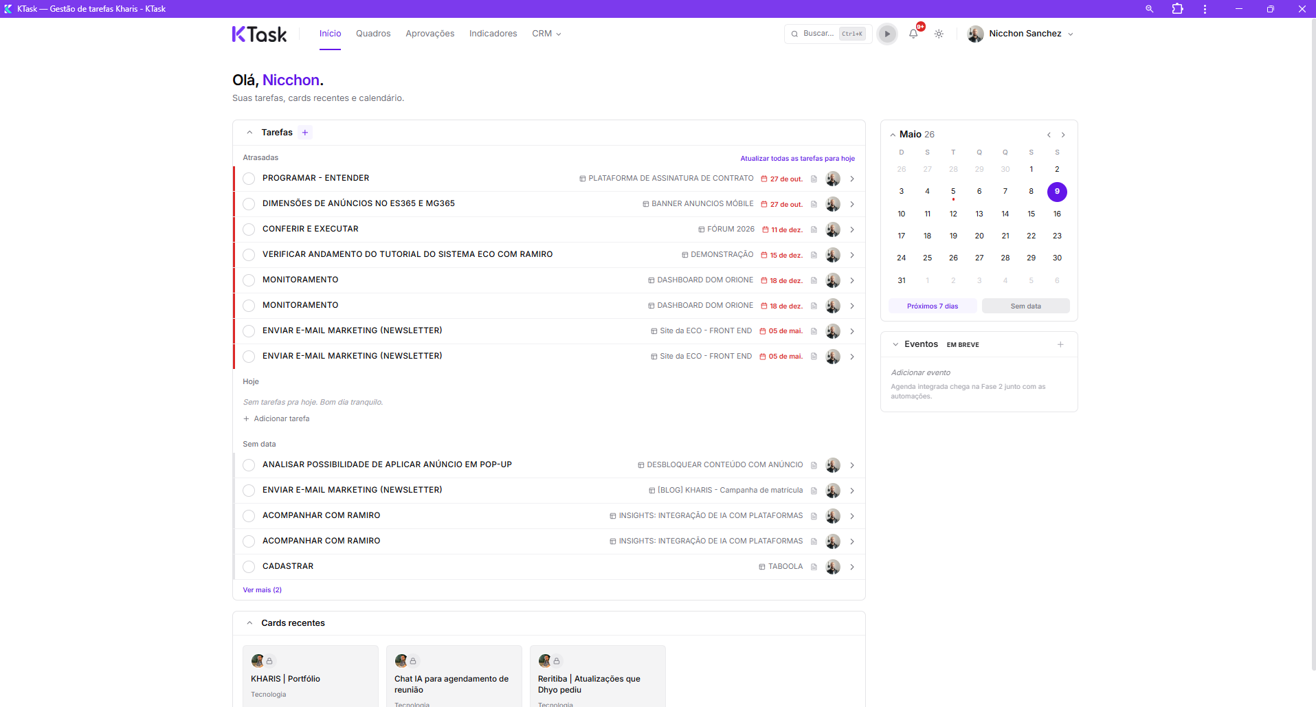 Tela inicial — visão consolidada do dia: tarefas pendentes, calendário e cards recentes.
